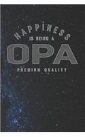 Happiness Is Being A Opa Premium Quality: Family life Grandpa Dad Men love marriage friendship parenting wedding divorce Memory dating Journal Blank Lined Note Book Gift