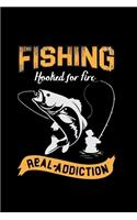 Fishing Hooked for Fire Real Addiction