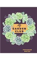 My Garden Club Program Notes