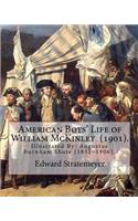 American Boys' Life of William McKinley (1901). By