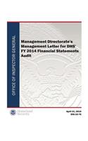 Management Directorate's Management Letter for Dhs' Fy 2014 Financial Statements Audit