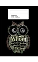 Grammatically Correct Owl Composition Book College Rule