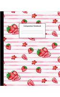 Composition Notebook: Fresh Red Strawberries College Ruled Blank Lined Cute Notebooks for Girls Women Teens Kids School Writing Notes Journal (7.5 X 9.25 In)