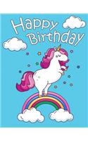Happy Birthday: Cute Unicorn and Rainbow Themed Primary Writing Tablet for Kids Learning to Write, 65 Sheets of Practice Paper with 1 Ruling Designed for Preschool,
