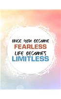 Once You Become Fearless Life Becomes Limitless: Weekly Planner 2019 Weekly Views with To-Do Lists, Funny Holidays & Inspirational Quotes 2019 Organizer with Vision Board, Notes and Much More 8.5 X