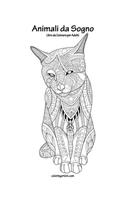 Animali da Sogno Libro da Colorare per Adulti 1: (1 Animali Da Sogno)