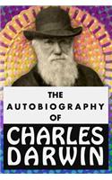 The Autobiography of Charles Darwin