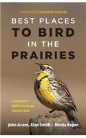 Best Places to Bird in the Prairies