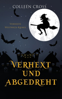 Verhext und abgedreht