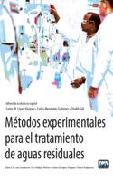 Métodos Experimentales Para el Tratamiento de Aguas Residuales