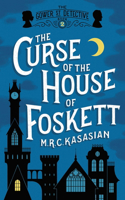 The Curse of the House of Foskett: (The Gower Street Detective Series)