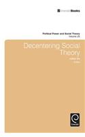 Decentering Social Theory