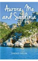 Aurora, Me and Sardinia