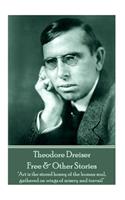 Theodore Dreiser - Free & Other Stories