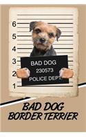 Bad Dog Border Terrier: Weekly Action Planner Featuring 120 Pages 6x9