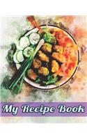 My Recipe Book: Vintage Blank Recipe Cook Book to Write in Collect the Recipes You Love Large