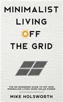 Minimalist Living Off the Grid