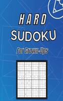 Hard Sudoku For Grown-Ups: Collection of 50 Puzzles and 50 Solutions, Hard Level Sudoku Puzzle Book for Grown-Ups and Seniors