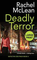 Deadly Terror (Large Print): (4 Detective Zoe Finch)