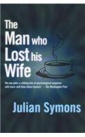 The Man Who Lost His Wife: (2 Joan Kahn-Harper)