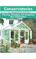 Conservatories, A Complete Guide