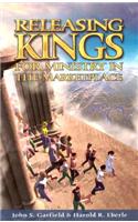 Releasing Kings for Ministry in the Marketplace
