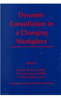 Dynamic Consultation in a Changing Workplace