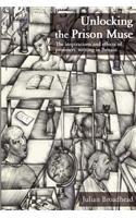 Unlocking The Prison Muse
