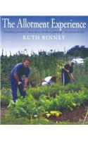 The Allotment Experience: Everything You Need to Know about Allotment Gardening - Dire