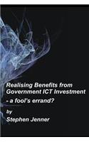 Realising Benefits from Government ICT Investment