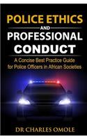 Police Ethics and Professional Conduct