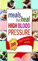 Meals that Heal High Blood Pressure