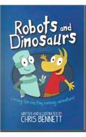 Robots and Dinosaurs