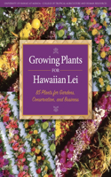 Growing Plants for Hawaiian Lei