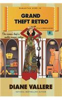 Grand Theft Retro: A Style in a Small Town Mystery