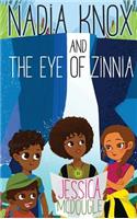 Nadia Knox and the Eye of Zinnia