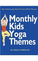 Monthly Kids Yoga Themes