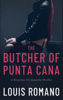 BUTCHER of PUNTA CANA