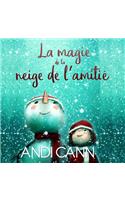 magie de la neige de l'amitié