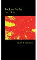 Looking for the Sun Door