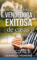De limpiadora a vendedora exitosa de casas