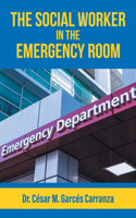 Social Worker in the Emergency Room