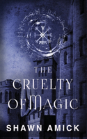 Cruelty of Magic