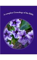 A complete Genealogy of the Bible