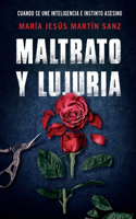 Maltrato Y Lujuria