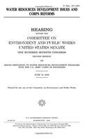 Water Resources Development Issues and Corps Reform