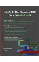 SolidWorks Flow Simulation 2018 Black Book (Colored)