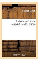 Doctrine Médicale Matérialiste: (Sciences)