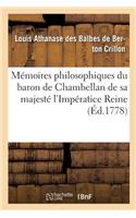 Mémoires Philosophiques Du Baron de Chambellan de Sa Majesté l'Impératice Reine T02