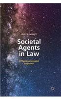 Societal Agents in Law